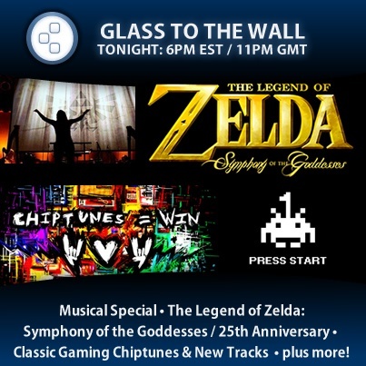 Image for Glass to the Wall Episode 11 Airs Tonight: Zelda Symphony & Chiptune Retro Gaming Special